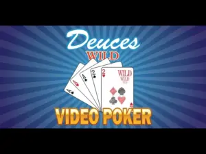 Deuces Wild Video Poker - Chiến Lược Bước Lên Đỉnh Cao